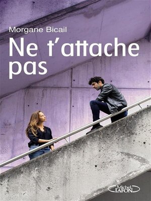 cover image of Ne t'attache pas